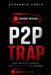 P2P Trap: How Crypto Traders Lose Everything in Seconds by Mohammed Ahmed