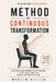 Method of Continuous Transformation: Micro-Habits and Anchors to Keep Your Body Strong, Mobile, and Young Without Depending on the Gym by Martin Keller