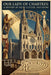 Our Lady of Chartres: A History of Faith, Culture, and Stone by Stephen Peridore