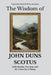 The Wisdom of John Duns Scotus: Individuality, Freedom, and the Univocity of Being by Sapientia Mundi Press