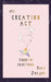 Creation Act: Theory of Everything by Riva Zmajoki