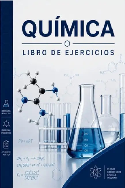 Libro de Ejercicios de Química: De Nivel Fácil a Avanzado by Adrián Monroy