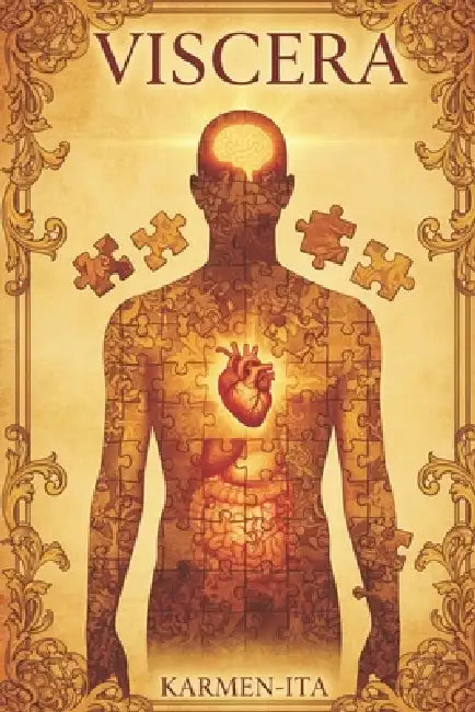 Viscera: An Illustrated Anatomy Book by Someone Who Is Not a Doctor by Karmen Ita