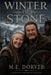 Winter of Stone by M. E. Dorvee