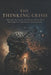 The Thinking Crisis: Philosophy, Neuroscience, and Why the Modern World Was Designed to Stop You From Thinking Clearly by Julian Holt