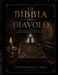 La Bibbia del Diavolo: I testi Proibiti, le Cosmologie Nascoste e le Verità Soppresse della Civiltà Occidentale by R. Field Titterington