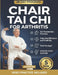Tai CHI for Arthritis Relief and Prevention: Low-Impact Tai Chi Routines for Seniors and Beginners Seeking Better Mobility and Joint Wellness by Ethan Tao