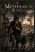 The Mysterious Ring: Scenes from the Peninsular War by M. Smouch, Alberto Pimentel