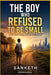 The Boy Who Refused To Be Small by Meghana Prasade, Sanketh Ramesh Prasade