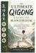 The Ultimate Qigong Exercise Handbook: Step-by-Step Breathing Techniques, Gentle Movements, and Daily Practices for Energy, Relaxation, and Total Well by Rowan Willam