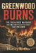 Greenwood Burns: The Tulsa Race Massacre and the American Silence That Followed by Harvey L. Cox