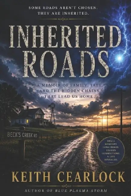 Inherited Roads by Keith Cearlock