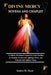 Divine Mercy Novena and Chaplet: A Catholic Devotional Inspired by Saint Faustina for Healing, Forgiveness, Spiritual Grace, and Trust in God's Infini by Santos M. Elyan
