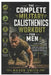 The Complete Military Calisthenics Workout For Men: A Step-by-Step Boot Camp Training Guide for Strength, Fat Loss, Endurance, and Mental Toughness by Mason Smith