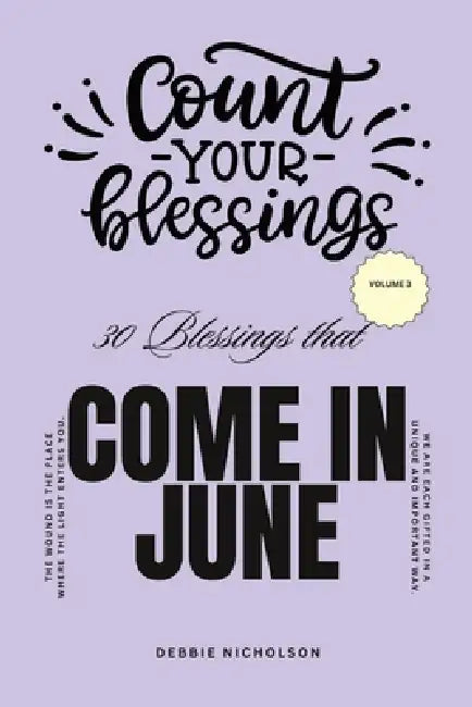 Count Your Blessings: That Come In June by Debbie Nicholson