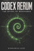 Codex Rerum: The Spiral of the Resonance: Universal Treatise on the Mechanics of the Entity and the Persistence of Matter by Giancarlo Luzzi