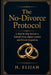 The No-Divorce Protocol: A Step-by-Step System to Rebuild Trust, Repair Conflict and Prevent Separation by H. Elijah