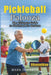 Pickleball Palooza: The Ultimate Guide to Pickleball for Seniors by Mark Johnson