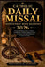 Catholic Daily Missal and Sunday Mass Readings 2026: Scripture Meditations, Rosary Guidance, Sacred Rituals, Worship Companion Prayers, Devotionals an by Matthias E. Dominic