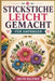Stickstiche Leicht Gemacht Für Anfänger: Eine einfache Schritt-für-Schritt- Anleitung für grundlegende Handstickerei- und Zierstichmuster by Orvyn Kelstrix