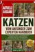 Katzen - Vom Anfänger Zum Experten Handbuch: Ein umfassender Leitfaden zur Giraffenpflege und zum Verständnis dieser Tiere - Ernährungsökologie, Leben by Noah G. O. Matteo