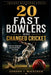 20 Fast Bowlers Who Changed Cricket: The Fast Bowlers Who Redefined the Game by Gordon J. MacKenzie