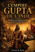 L'Empire Gupta de l'Inde: Histoire ancienne, traditions sacrées et formation de l'Inde impériale by Elliott W. Reid