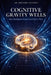 Cognitive Gravity Wells: How Intelligence Bends Local Space-Time by Zolindra Fauxtrix