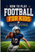 Youth football coaching handbook: Player development strategies and effective practice plans for youth teams by Henry Thompson