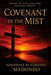 COVENANT IN THE MIST ( where the river whispers, destinies awaken) by Roy M. Hewett, Josephine Ruvarashe Madondo