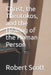 Christ, the Theotokos, and the Healing of the Human Person by Robert Scott