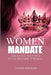 The Women Mandate: Unlocking The Power Of The Proverbs 31 Woman by Pastor Sade Kuku