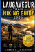 LAUGAVEGUR TRAIL Hiking Guide 2026 by Carrie C. Levinson