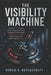 The Visibility Machine: How the CRTC and the Online Streaming Act Fueled Conspiracy Theories About Algorithmic Censorship Online Discovery and Hidden by Rowan K. Ravenscroft