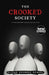 The Crooked Society: Spotlight Into the Days of Our Lives by Elijah Opondo Ochiel