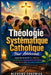Théologie Systématique Catholique Pour Adolescents: Leçons de Vie sur la Foi, l'identité, Les Écritures, l'enseignement de l'Église, Les Choix Moraux by Blessing Chadwick
