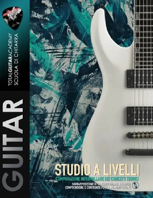 Studio a Livelli: Comparazione intervallare dei concetti teorici by Francesco Fareri, Total Guitar Academy