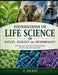 Foundations of Life Science: Botany, Zoology and Microbiology by Z. Dickin