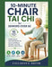10 Min Chair Tai Chi for Seniors over 60: Gentle Seated Movement Routine for Improving Balance, Flexibility, and Daily Mobility in Older Adults by Callahan E. Brevik