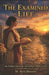 The Examined Life: An Ordinary Life in the Age of Plato's Athens 375 BCE by Michael McGilbourne