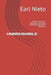 Unbreakable: A Detailed Guide to Motivation, Discipline, Leadership, and Mental Toughness by Earl Nieto