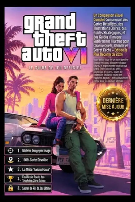 Grand Theft Auto VI: LE GUIDE OFFICIEL DU JEU Guide complet pour terminer le jeu à 100%: solutions, braquages, armes, stratégies pour gagner de l'arge by Aurora Gate Press