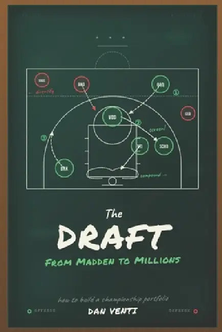 The Draft: From Madden to Millions by Dan Venti
