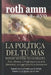 La Política del Tú Más - Donde Mentir No Es Un Delito: Poder, memoria, la frágil arquitectura de la democracia y el auge global de los extremos. by Roth Amm, Ayo A. Aruya, Rotimi A. Musa Musa