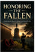 Honoring the Fallen: Exploring the History, Culture, and Future of War Memorials, Rituals, and Personal Remembrance Across the Globe by MVD Publications