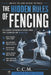 The Hidden Rules of Fencing by C. C. M