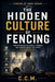 The Hidden Culture of Fencing by C. C. M