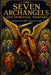 The Seven Archangels and Spiritual Warfare: Defending Your Mind, Soul, and Energy by Damien Frost