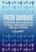 Fresh Garbage: Transformation and Its Unprocessing, The Uranus-Pluto Conjunction of the 1960s and Its Aftermath by Gargatholil