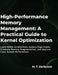 High-Performance Memory Management: A Practical Guide to Kernel Optimization: Learn NUMA Architecture, Reduce Page Faults, Eliminate Memory Fragmentat by M. T. Holbrook